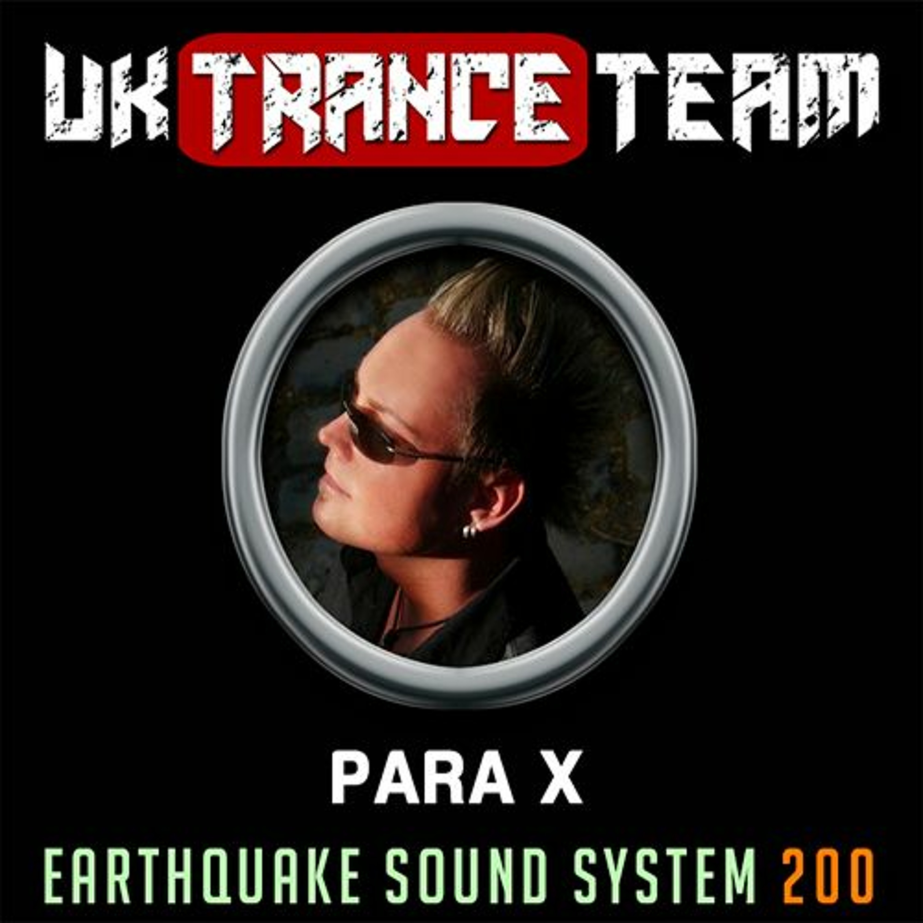 UkTranceTeam Pres. Earthquake Sound System 200 (Para X Mix) episode artwork