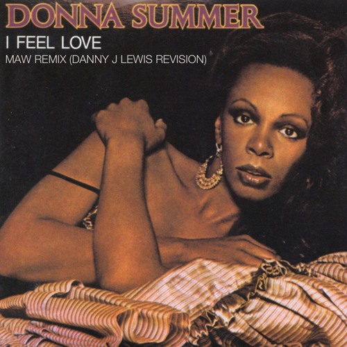 Donna Summer - I Feel Love (MAW Remix DJL Re-version)