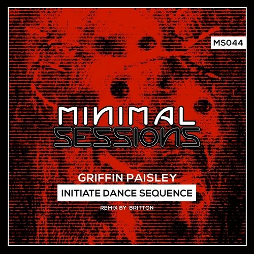 Griffin Paisley - Initiate Dance Sequence (Britton Remix) [Minimal Sessions]