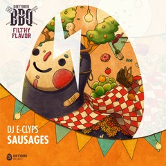 DJ E-Clyps - Sausages  [Dirtybird Select]