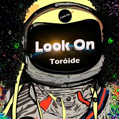 Look On (Set 2018)