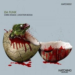 Chris Khaos, Doctor Boom - Da Funk (V2 SELF MSTR)