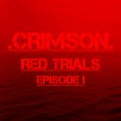 RED TRIALS EPISODE I