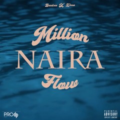 Million Naira Flow (feat. Zirra)
