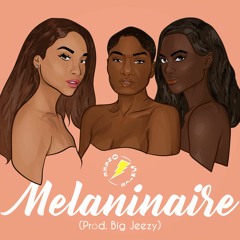 Melaninaire (prod. Big Jeezy)
