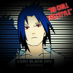 No Chill FreeStyle -RetroTheShinobi I (Prob. Tex)