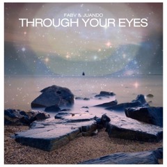 FABV & Juando - Through Your Eyes (Original Mix)