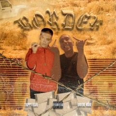 BORDER ft. LOOCHIE MANE (prod. by Florizel )