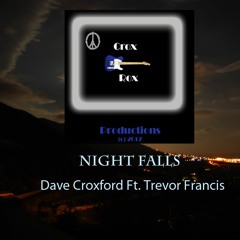 When Night Falls - ft. Trevor Francis - original song