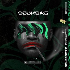 Scumbag [feat. Nyanga & Makydajo]