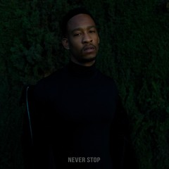 Never Stop