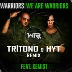 WARRIORS - We Are Warriors (Trítono & Hyt Rmx) FREE DOWNLOAD