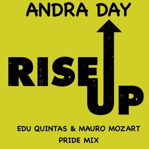 Toy Armada & DJ GRIND Vs Andra Day - Rise Up (Edu Quintas & Mauro Mozart Pride Mix)