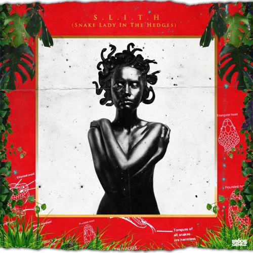S.L.I.T.H (Snake Lady in the Hedges) Prod. BlairTheMachine