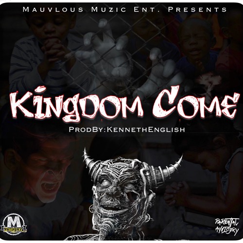 (Mauvlous) Kingdom Come