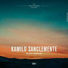Kamilo Sanclemente @ Melodic Therapy #003 - Colombia