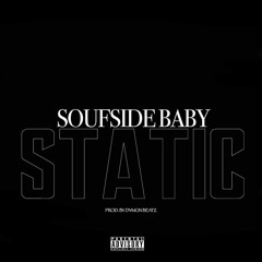 soufsidebaby- STATIC