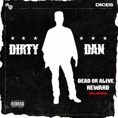 Dirty Dan [Prod. by Dices]