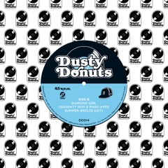 Dusty Donuts 014 - Diamond Girl (Naughty NMX & Marc Hype Summer Breeze Edit)