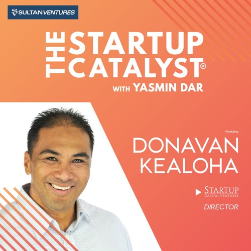 Ep 208 - Donavan Kealoha, Director at Startup Capital Ventures.