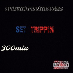 Ai Hound X Mula Gzz - Set Trippin (300MIX)