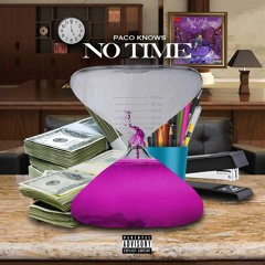 No Time (Prod. beatsbyZAN)