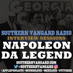 Napoleon Da Legend - Southern Vangard Radio Interview Sessions