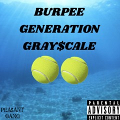 Balls Deep(ft. Generation & Gray$cale)