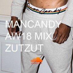 MANCANDY AW18 MIX x ZUTZUT
