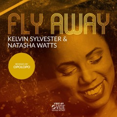Kelvin Sylvester & Natasha Watts - Fly Away (On Pre-order)