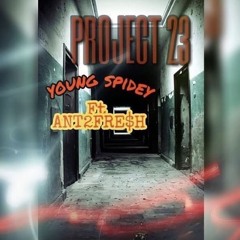 Project 23 Yung Spida ft ANT2FRE$H