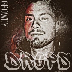 Drops - Growdy