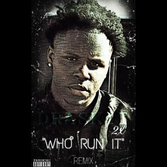 Draskii2x - Who Run It