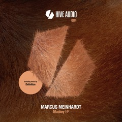 Hive Audio 084 - Marcus Meinhardt - Monkey