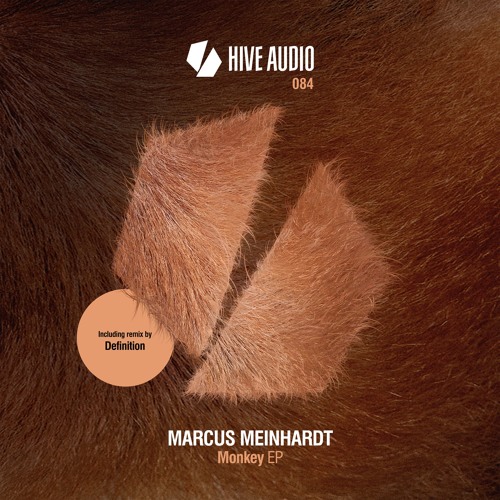 Hive Audio 084 - Marcus Meinhardt - Monkey