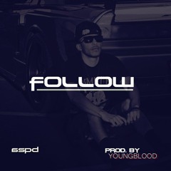Follow (Prod. by Youngblood)
