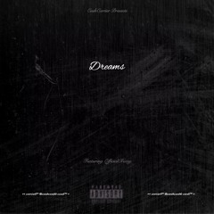 Dreams(feat. OfficialTrizzy)