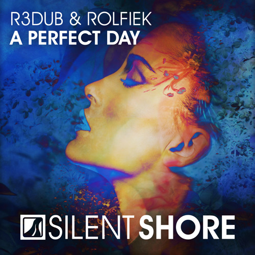 SSR334 : R3dub & Rolfiek - A Perfect Day [OUT NOW]