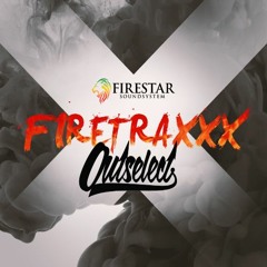 Firestar Soundsystem - Firetraxxx Radio May 2018 (Outselect Guest Mix) [FREE DOWNLOAD]