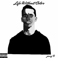 Life Without Color (Intro)
