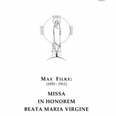 Max Filke - Missa In Honorem Beatam Maria Virgine - Credo