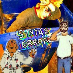 Syntax Error - Meth Goblin