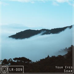 Soar - Your Eyes [LYON]
