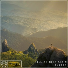 Dimatis - Till We Meet Again [LYON]