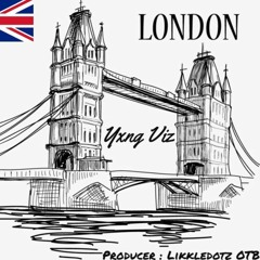 LONDON (Raw Cut Version) (prod. LikkleDotzOTB)