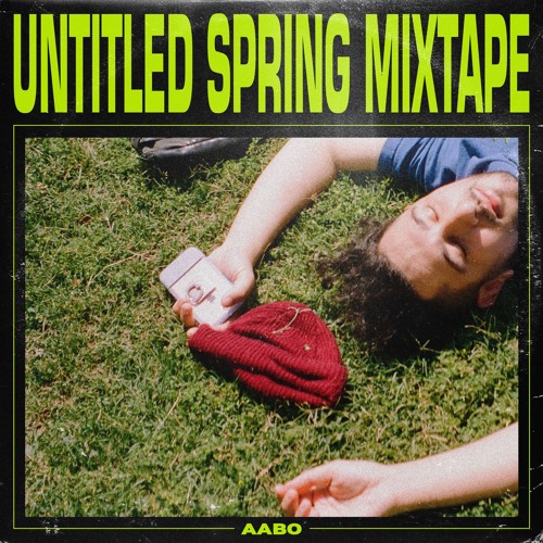 **UNTITLED SPRING MIXTAPE**