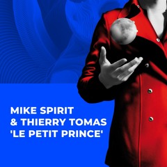Mike Spirit & Thierry Tomas 'Le Petit Prince'