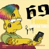 T Boogie Wit Da Tunes Vol 1 Featuring 6ix9ine Lil Baby Gunna And A Boogie With Da Hoodie And More Mp3