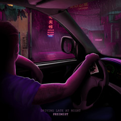 Driving Late At Night (Prod. 92WRLD)