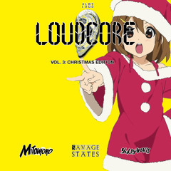 Alby Loud presents: Loudcore Mix Vol.3: Christmas Edition🎅ft. Mitomoro, Savage States & Yukiyanagi